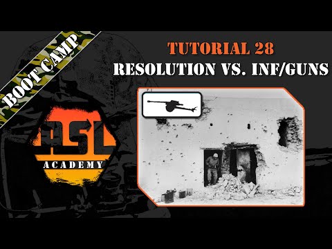 Advanced Squad Leader Tutorial #28 - Resolution vs. Infantry/Guns
