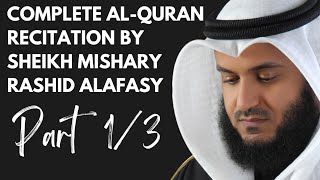 Download lagu Full / Complete Holy Al-Quran Recitation by Sheikh Mishary Rashid Alafasy | Part 1/3 mp3