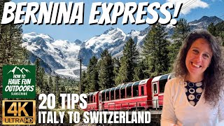 Bernina Express! 20 Tips for European Train Ride