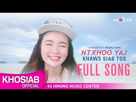 Ntxhoo Yaj - Khaws Siab Tos (Official Audio)
