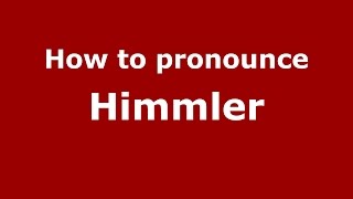 How to pronounce Himmler