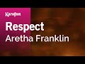 Respect - Aretha Franklin | Karaoke Version | KaraFun