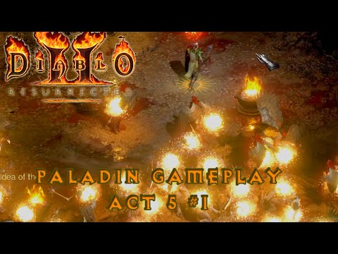 Diablo 2 Resurrected - Paladin Full Gameplay Walkthrough Part 5 (Act 5 #1) No Commentary