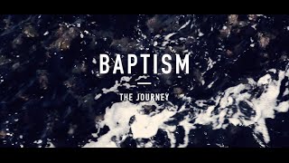 preview picture of video 'Baptism - The Journey'