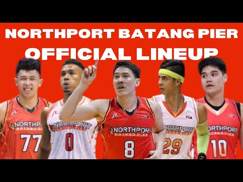 NORTHPORT BATANG PIER OFFICIAL LINEUP FOR PBA COMMISSIONER'S CUP 2022 | PBA UPDATES