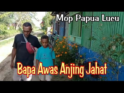 sketsa-mop-papua-cerita-lucu-terbaru-2021-awas-ada-anjing-jahat-dalam-bahasa-inggris