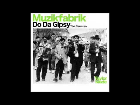 Muzikfabrik - Do Da Gipsy (Tomy Montana & Saby Davis Remix)