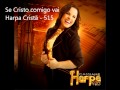 Cassiane - Se Cristo Comigo Vai - 515 