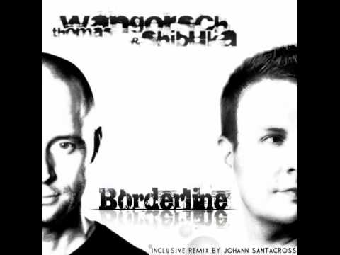 Thomas Wangorsch & Shi Buka    Borderline
