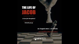 The Life of Jacob | A Cure for Deception?