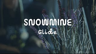 SNOWMINE - Glide (On The Mountain)