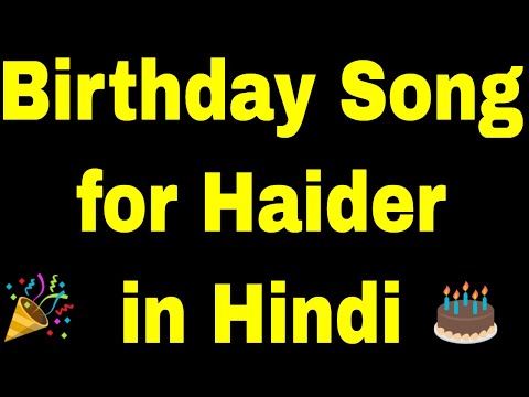 Birthday Song for haider - Happy Birthday Song for haider