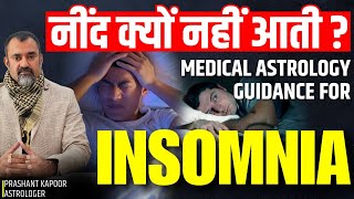 Sleepless Nights & Insomnia: Medical Astrology Guidance by Prashant Kapoor