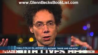 Glenn Beck & Malcolm Gladwell (part 1) discuss David and Goliath Underdogs Misfits Battling Giants