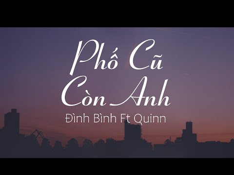 KARAOKE | PHO CU CON ANH - DINH BINH FT QUINN