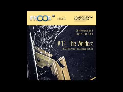 CONTROL ROOM Radio Show - 11 The Welderz