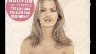 Earl Brutus ‎– The S.A.S. And The Glam That Goes With It