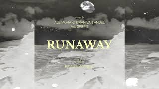 Ale Mora &amp; Brian Van Andel feat. J. Griffie - Runaway (Brian Van Andel Remix)