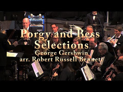 Porgy and Bess Selections by George Gershwin, arr. Robert Russell Bennett