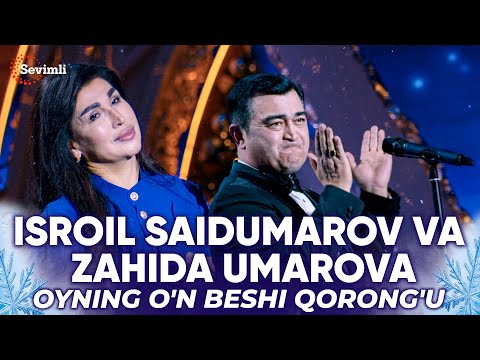 Isroil Saidumarov va Zahida Umarova - Oyning o'n beshi qorong'u