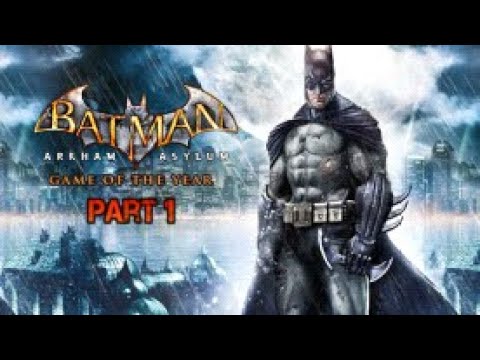 Batman: Arkham Asylum 🦇 ► Part 1◄ HD Gameplay (Deutsch) [ohne Kommentar]