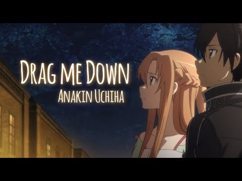 [Asuna x Kirito] Drag me Down