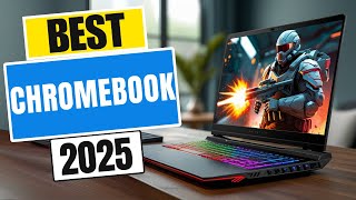 Top 5 BEST Chromebooks in [2025]