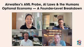 Airwallex’s AML Probe, AI Laws & the Humans Optional Economy — A Founder-Level Breakdown