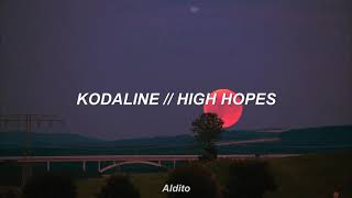 Kodaline - High Hopes (Sub. Español - English)