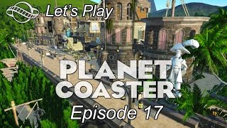 Let&#39;s Play Planet Coaster Alpha - Dreamland - episode 17 - Labyrinth/Maze shopping area - Part 2