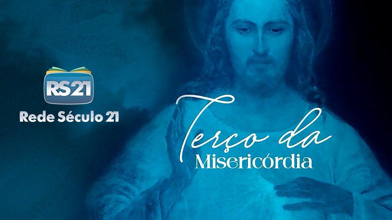 Terço da Misericórdia | AO VIVO | Rede Século 21