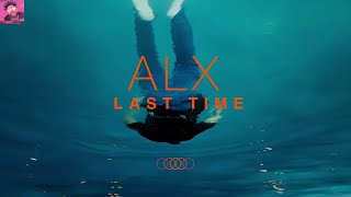 Last Time Music Video