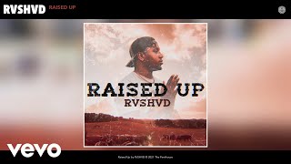 Rvshvd Raised Up
