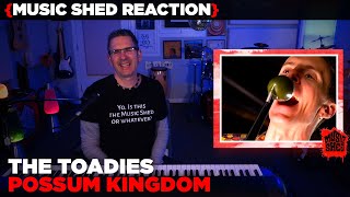 Music Teacher REACTS | The Toadies &quot;Possum Kingdom&quot; | MUSIC SHED EP258