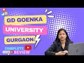 GD Goenka University, Gurgaon: Complete Review 🔥| Admission Process | Placement | Fees🔥