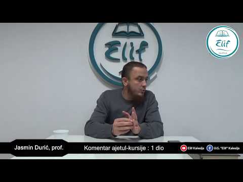 Komentar ajetul-kursije I dio - Jasmin Durić, prof.