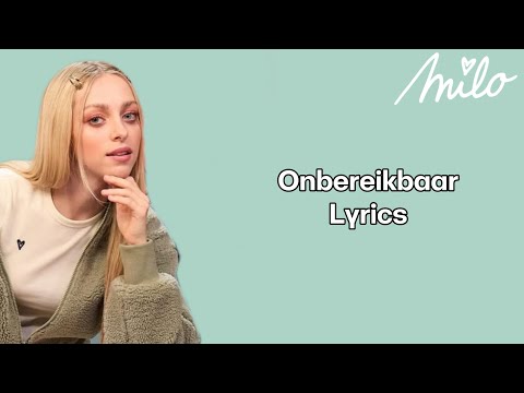 Milo, Camille - Onbereikbaar (Lyrics Video)