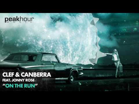 CLEF & CANBERRA FEAT. JONNY ROSE - "ON THE RUN"