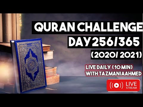 SURAH AL-MUNAFIQUN 7- SURAH AT-TAGHABUN 18  | LIVE QURAN CHALLENGE | DAY 256/365