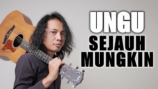 Download lagu FELIX IRWAN | UNGU - SEJAUH MUNGKIN mp3