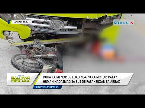 Balitang Bisdak: 2 ka menor de edad nga sakay sa motor, nabangga-patay sa bus