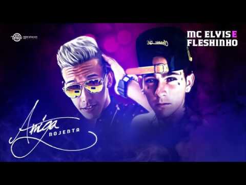 MC ELVIS E MC FLESHINHO - AMIGA NOJ