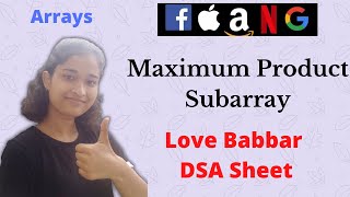 YouTube video 'Maximum Product Subarray🔥 | Array | Love Babbar DSA sheet | Hindi'