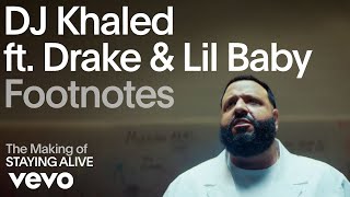 DJ Khaled - The Making of 'Staying Alive' (Vevo Footnotes) ft. Drake, Lil Baby