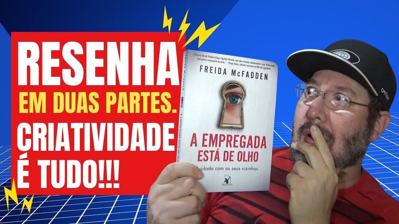A EMPREGADA ESTÁ DE OLHO, DE FREIDA MCFADDEN, EDITORA ARQUEIRO [FILÓSOFO DOS LIVROS]