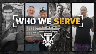 Who We Serve with Dakota Meyer (full documentary) | USAMM