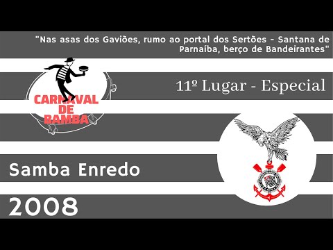GAVIÕES DA FIEL 2008 - SAMBAS ENREDO