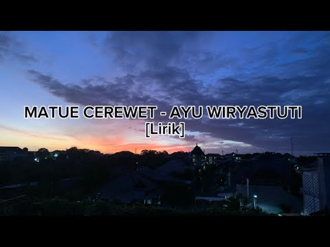 MATUE CEREWET - AYU WIRYASTUTI [Lirik]// M channel official