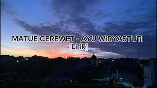 Download lagu MATUE CEREWET - AYU WIRYASTUTI [Lirik]// M channel official mp3