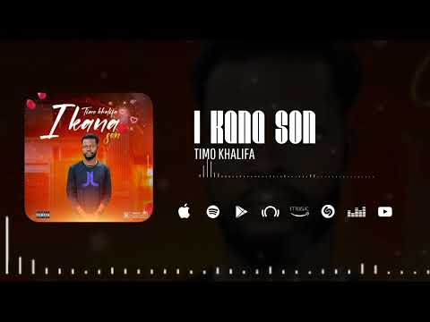 TIMO KHALIFA - IKANASON (Son Officiel)